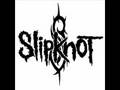 Slipknot-Wait and Bleed