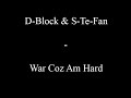 D-Block & S-te-Fan - War Coz Am Hard (Hardstyle) D-Block & S-te-Fan - War Coz Am Hard (Hardstyle)