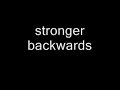 stronger backwards