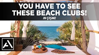 Amazing Beach Clubs in Ayayorgi - Çeşme