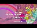 KLIK 442 Mana-Mana Tuhan Panggil