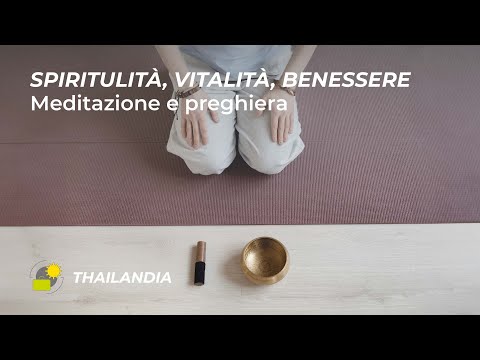 Tailandia - Meditazione e Preghiera