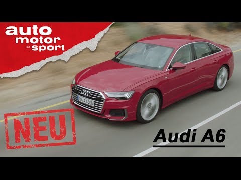 Audi A6 (2018) - exklusive Neuvorstellung / Test /  ...