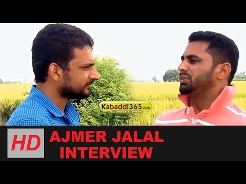 Ajmer Jalal (International Kabaddi Player) Interview By Kabaddi365.com