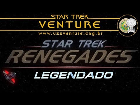Star Trek Renegades Completo Legendado PT BR - Fanfilm Renegade