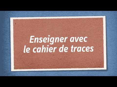 Le cahier de traces: an educational tool to own!