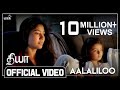 Diya - Aalaliloo (Official Video Song) | Naga Shau