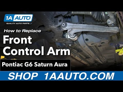 How To Install Replace Front Control Arm and Bushings Pontiac G6 Saturn Aura