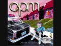 OPM – Heaven is a halfpipe