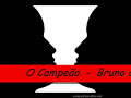 O Campeão - Bruno e Marrone