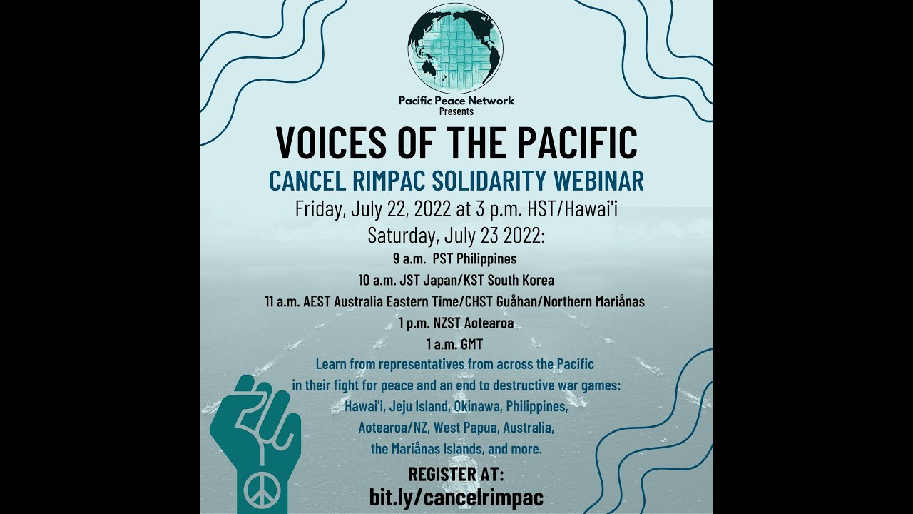 Pacific Peace Network presents: Voices of the Pacific: Cancel RIMPAC Solidarity Webinar