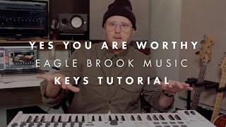 Yes You Are Worthy (Keys Tutorial)