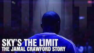 SKY'S THE LIMIT: THE JAMAL CRAWFORD STORY