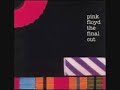 Roger Waters - Vocals, BassMichael Kamen - HarmoniumDavid Gilmour - GuitarNick Mason - Drums.Lyrics:-[Car sound, switching on of car radio]