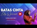 Els Warouw - Batas Cinta