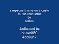 the simpsons theme played in casio music calculator