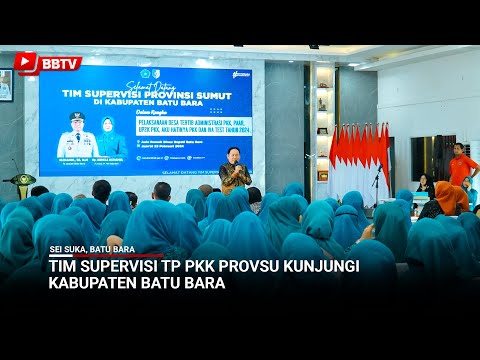 TIM SUPERVISI TP-PKK PROVSU KUNJUNGI KABUPATEN BATU BARA