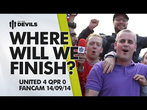 Where Will We Finish? | Manchester United 4 QPR 0 | FANCAM Where Will We Finish? | Manchester United 4 QPR 0 | FANCAM
