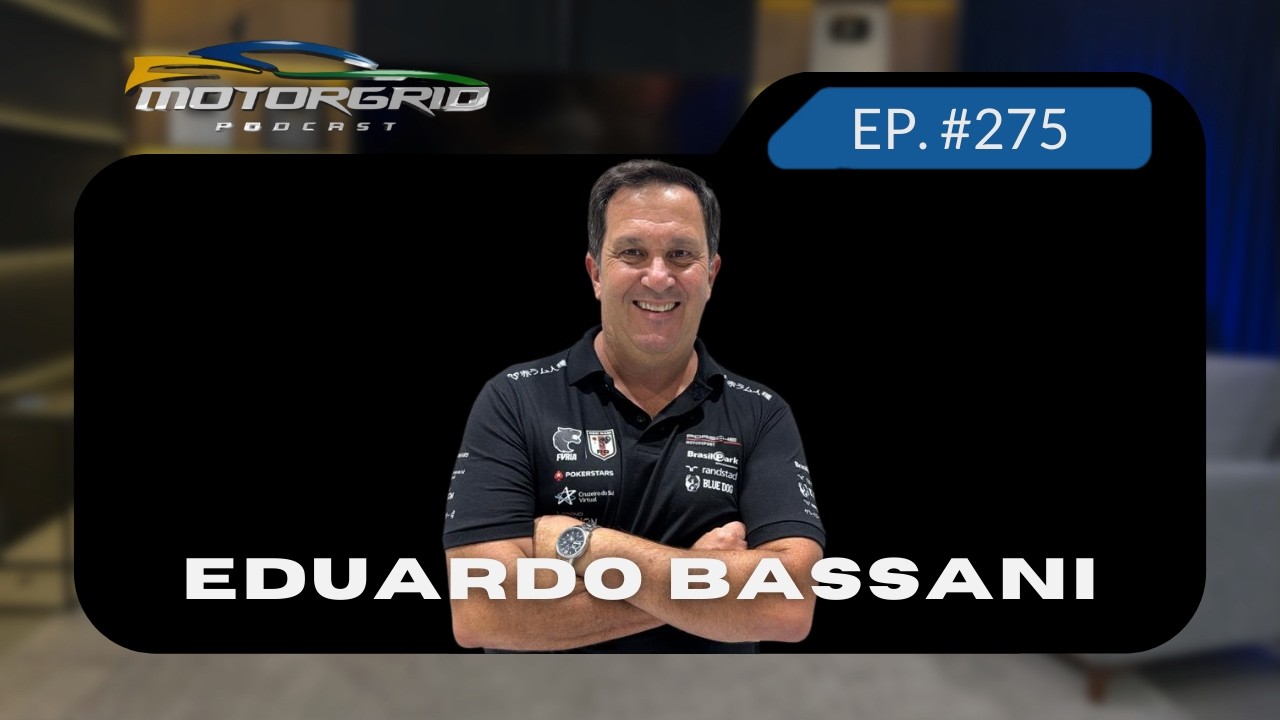 Motorgrid Podcast - Eduardo Bassani - Ep. 275