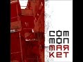 Common Market - Poison