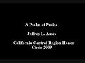 Jeffrey L. Ames - A Psalm of Praise