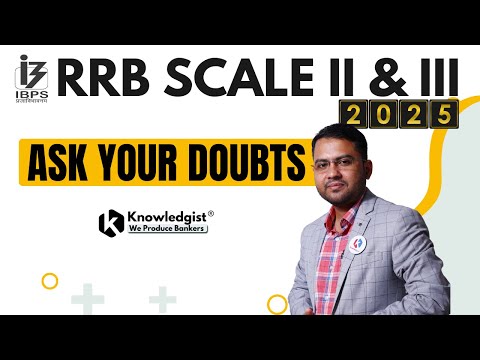 IBPS RRB Scale II & III 2025 | Ask Your Dobts Who Served 3+ Years in RRB
