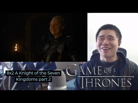 Game of Thrones Season 8 Episode 2: A Knight of the Seven Kingdoms- Reaction Part 2!