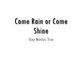 Guy Mintus Trio - Come Rain or Come Shine