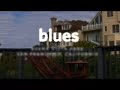 Blues
