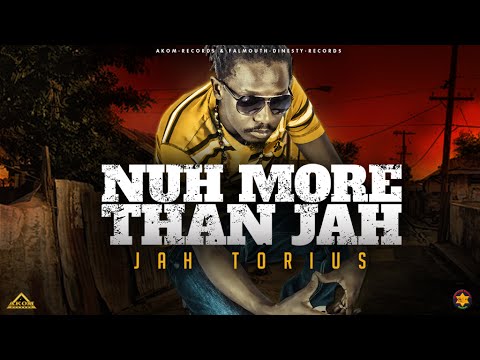 Jah Torius - Nuh More Than Jah (Akom Records 2016)