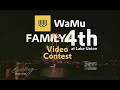 WaMu Family 4th Music Video Contest