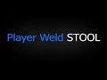 Player Weld Demonstration Player Weld Demonstration