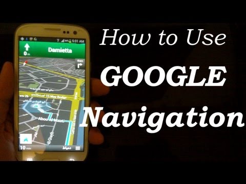 Google NAVIGATION, MAPS for Samsung Galaxy S5, S4, S3, HTC One X FREE
