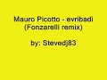 Mauro Picotto - evribadi (Fonzarelli remix)