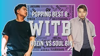 Hozin vs Soul Bin – WITB 2019 Popping Best8