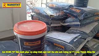 Sơn NANOTHT Hân hạnh phục vụ công trình ngôi biệt thự nhà anh Cường tại TT Long Thành, Đồng Nai