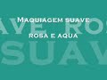 make suave   dicas de maquiagem