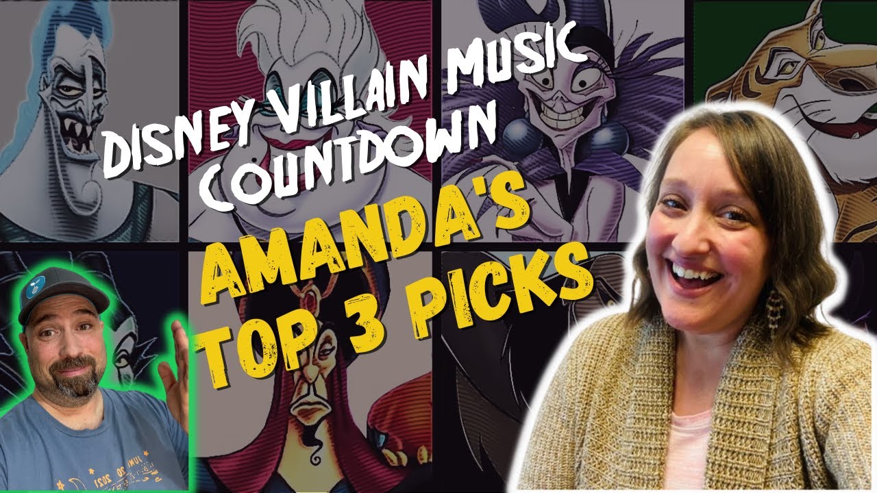 Disney Villain Music Countdown: Amanda's Top 3 Picks"