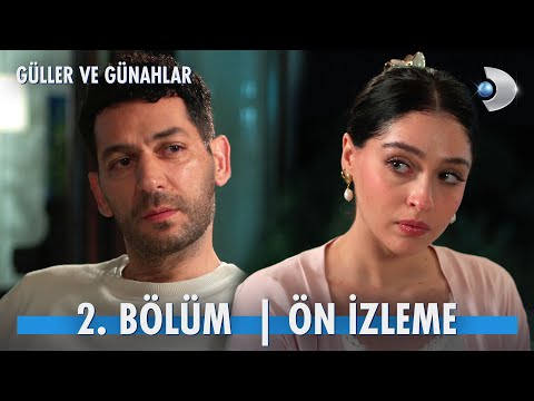 Güller ve Günahlar 2. Bölüm Ön İzleme                                                                                                                                                                                                                     