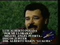 Luis Alberto Posada - Por Mi Lloraras