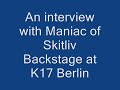 interview with maniac, vocalist of skitliv (previously mayhem) backstage at berlin's k17, during their tour with gallhammer october '07. in fact, just out of shot behind him is vivian gallhammer being interviewed for a german tv station.