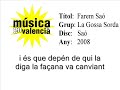 Farem Saó - La Gossa Sorda Farem Saó - La Gossa Sorda