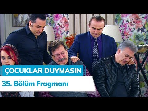 Çocuklar Duymasın 35. Bölüm Fragman                                                                                                                                                                                                                       