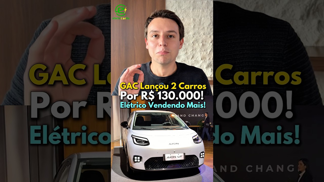 GAC Lançou 2 Carros Por R$ 130.000! Elétrico Vendendo Mais!⚡️