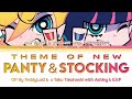New PANTY & STOCKING with GARTERBELT - OP FULL『Theme of New PANTY ＆ STOCKING』by TeddyLoid (Lyrics)