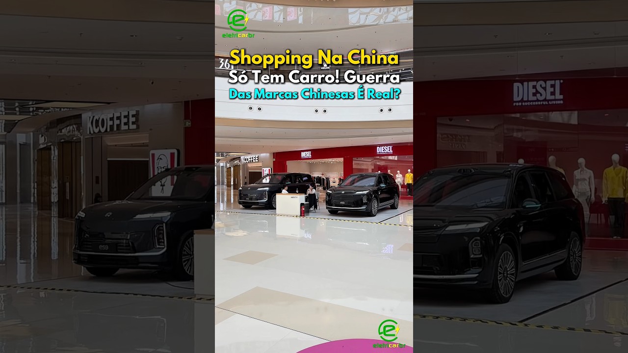 Shopping na China só Tem Carros! Guerra de Marcas Chinesas? Conhece Alguma?