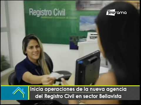 Inicia operaciones de la nueva agencia del registro civil en sector Bellavista