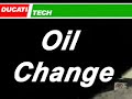 Ducatitech.com \"HowTo\" Ducati Oil Change Ducatitech.com \"HowTo\" Ducati Oil Change