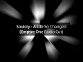 Soulcry - A Life So Changed (Empyre One Radio Cut) Soulcry - A Life So Changed (Empyre One Radio Cut)