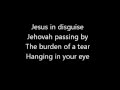 Jesus in Disguise Jesus in Disguise
